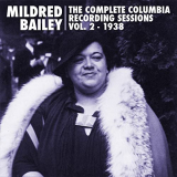 Mildred Bailey - The Complete Columbia Recording Sessions, Vol. 2 - 1938 '2017