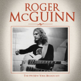 Roger McGuinn - The 1974 New York Broadcast '2015