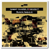 Robert Glasper Experiment - Black Radio 2 '2013/2015