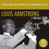 Louis Armstrong - Historic Barcelona Concerts at the Windsor Palace 1955 '2020