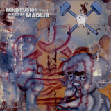 Madlib - Mind Fusion Vol.1 '2004