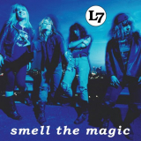 L7 - Smell the Magic (Remastered) '1990
