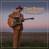 Larry Sparks - New Moon Over My Shoulder '2020