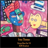 Irma Thomas - Chicago Blues Fest 89 (KGNU Broadcast Remastered) '2020