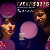 Cadavre Exquis - Fly In Fly Out (Musique originale du film) '2020