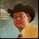 Ray Price - Another Bridge To Burn '1966/2016