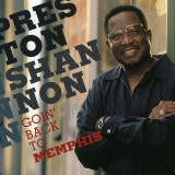 Preston Shannon - Goin Back To Memphis 'Continental Blue Heaven