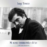 Luigi Tenco - Mi sono innamorato di te (All Tracks Remastered) '2021