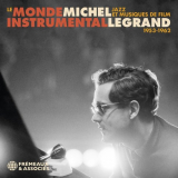 Michel Legrand - Le Monde instrumental, 1953-1962 '2020