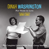 Dinah Washington - For Those in Love: The Complete Quincy Jones Small Group Sessions (Bonus Track Version) '2019