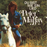 Peter Maffay - Du bist wie ein Lied '1970/1993