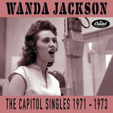 Wanda Jackson - The Capitol Singles 1971-1973 '2020