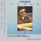 Cecil Taylor - Fly! Fly! Fly! Fly! Fly! '2012