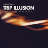 Ten Madison - Trip Illusion '2000