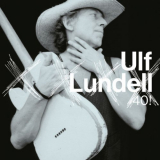 Ulf Lundell - 40! '2015