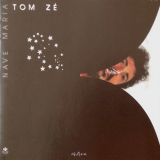 Tom Ze - Nave Maria '1984 (2006)