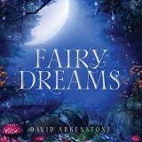 David Arkenstone - Fairy Dreams '2019