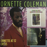 Ornette Coleman - Ornette At 12 / Crisis '2017