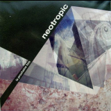 Neotropic - La Prochaine Fois '2001