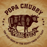 Popa Chubby - Prime Cuts-The Very Best of the Beast from the East '2018