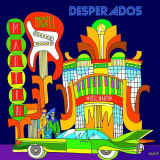Desperados - Motel MartÃ­n '1992/2019