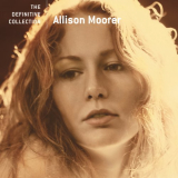 Allison Moorer - The Definitive Collection '2005