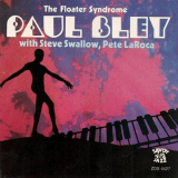 Paul Bley - The Floater Syndrome '1990