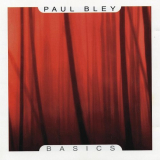 Paul Bley - Basics '2001