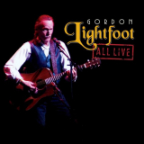 Gordon Lightfoot - All Live '2012