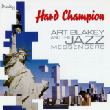 Art Blakey & The Jazz Messengers - Hard Champion '2015