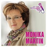 Monika Martin - Ich find Schlager toll '2015
