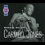 Carmell Jones - Mosaic Select '2003