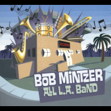 Bob Mintzer - All L.A. Band '2016