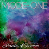 Mode-One - Melodies Of Freedom '2018