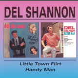 Del Shannon - Little Town / Flirt Handy Man '1963/1963