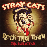 Stray Cats - Rock This Town - The Collection '2013