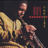 Roy Hargrove - The Vibe '1992
