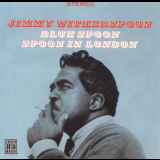 Jimmy Witherspoon - Blue Spoon / Spoon In London '2001