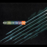 Marc Ducret - Qui Parle? '2003