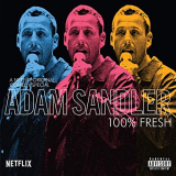Adam Sandler - 100\% Fresh '2019