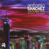 Antonio Sanchez - Live in New York at Jazz Standard '2010