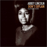Abbey Lincoln - Dont Explain '2018