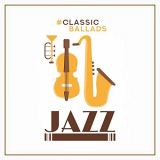 VA - #Classic Ballads Jazz '2019
