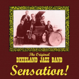 Original Dixieland Jazz Band - Sensation! '1983/2014