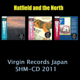 Hatfield And The North - 3 Albums SHM-CD '2011