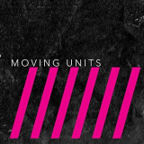 Moving Units - This Is Six '2018