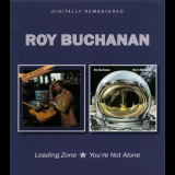 Roy Buchanan - Loading Zone / Youre Not Alone '1977/1978 / 2017