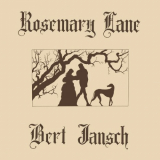 Bert Jansch - Rosemary Lane (2015 Remaster) '2018