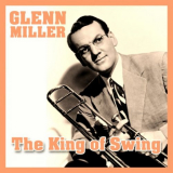 Glenn Miller - The King of Swing '2019