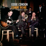 Eddie Condon - Comin Home '2019